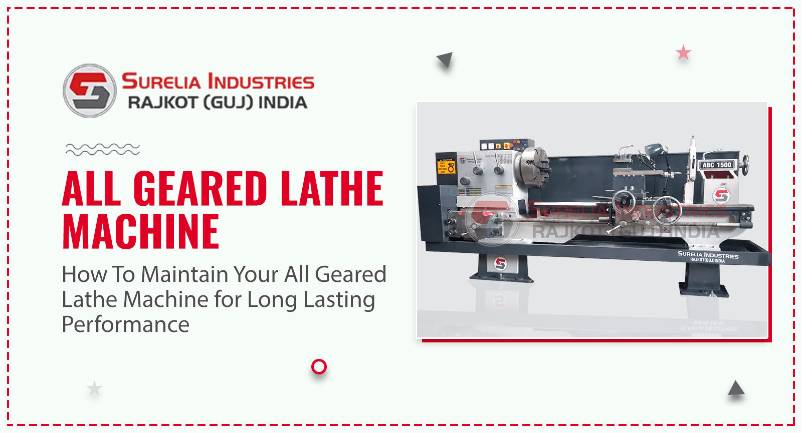 How To Maintain Your All Geared Lathe Machine for Long Lasting Performance, Lathe Machine
