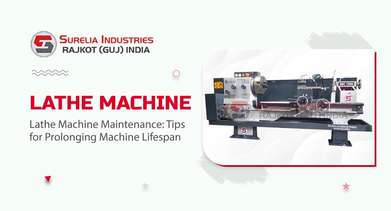 Lathe Machine Maintenance: Tips for Prolonging Machine Lifespan, Lathe Machine