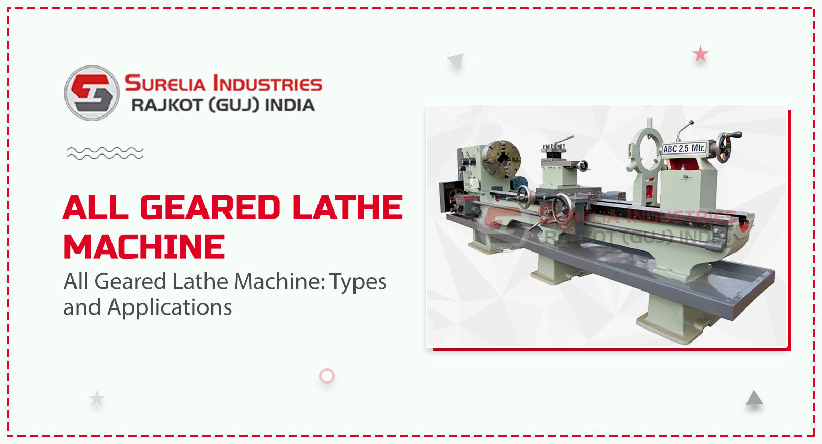 All Geared Lathe Machine: Types and Applications, Lathe Machine