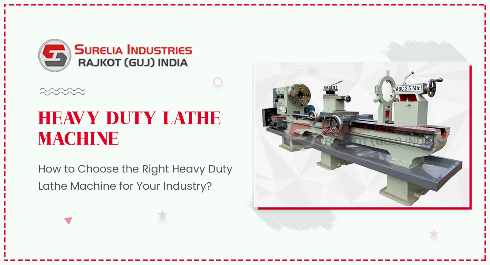 How to Choose the Right Heavy Duty Lathe Machine for Your Industry?, Lathe Machine