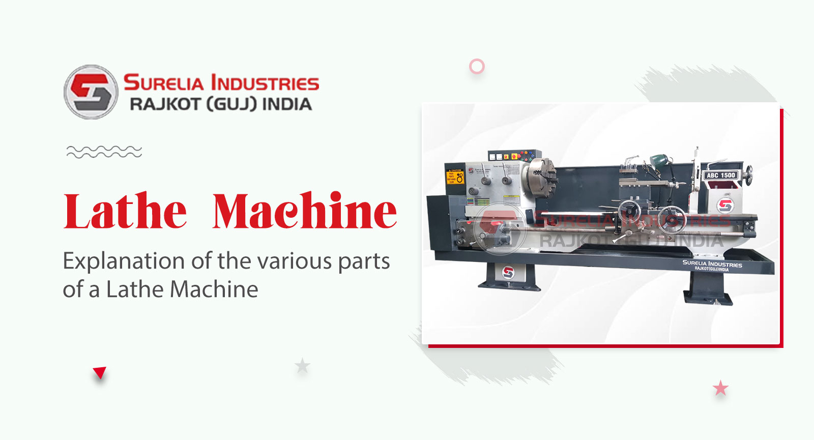 Explanation of the various parts of a lathe machine, Lathe Machine