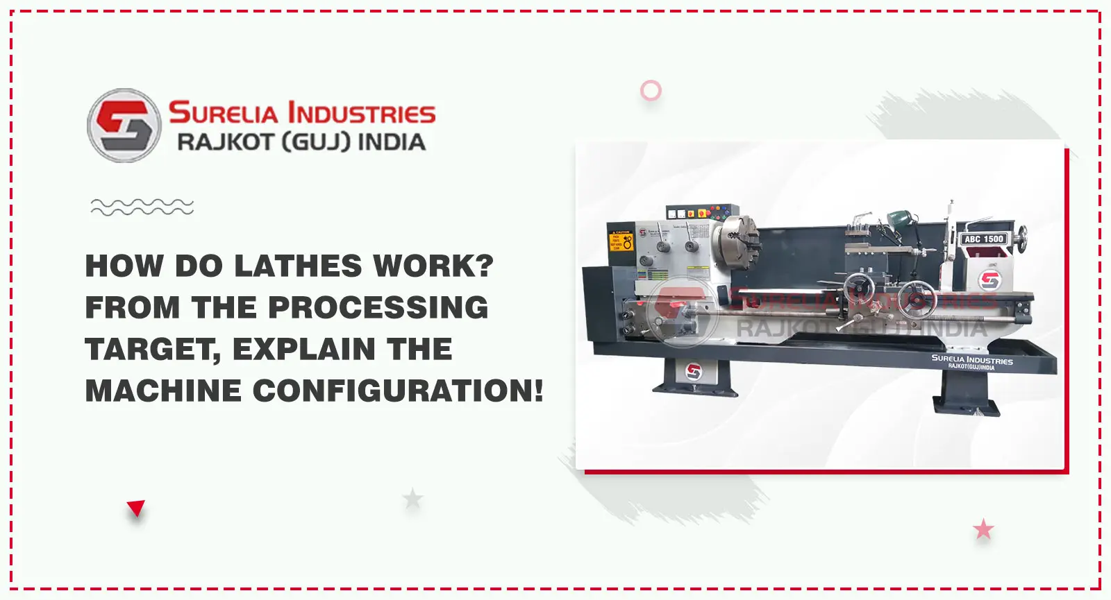 How Do Lathes Work? From the Processing Target, Explain the Machine Configuration!