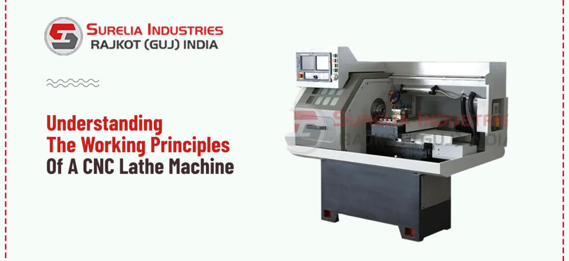 CNC Lathe Machine Working Principle