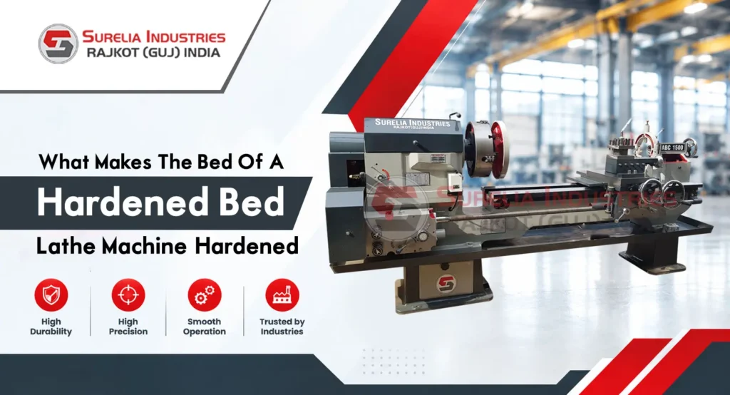What-Makes-the-Bed-of-a-Hardened-Bed-Lathe-Machine